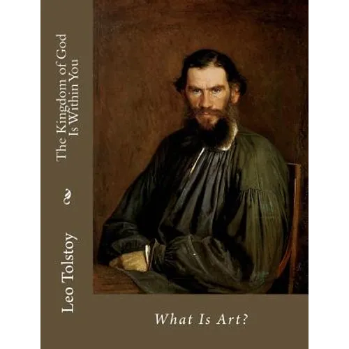 The Kingdom of God Is Within You: What Is Art?