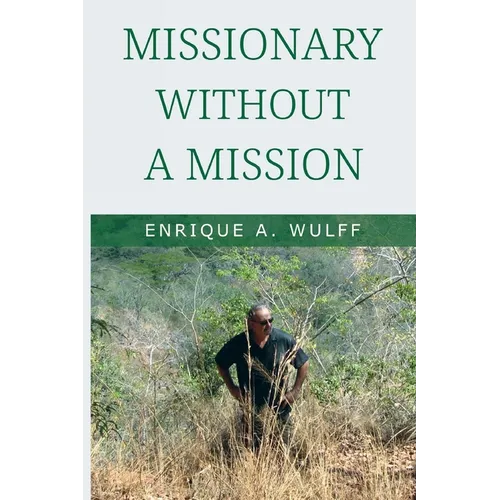 Missionary without a Mission...