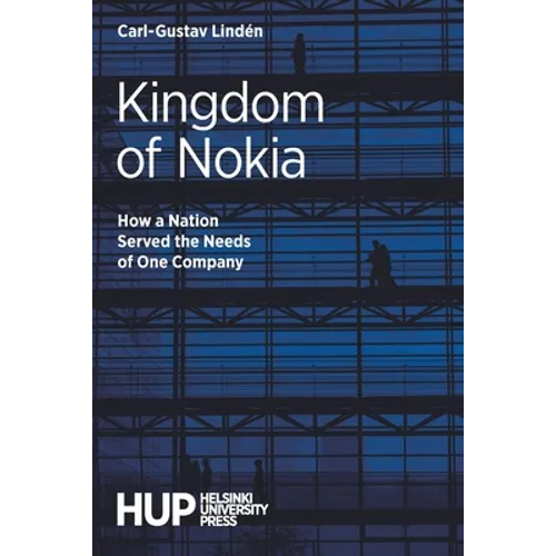 Kingdom of Nokia: How a Nation Served the Needs of One Company
