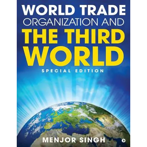 World Trade Organization and the Third World: Special Edition