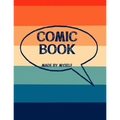 Comic Book Made By Myself: Create Your Own Cartoon Story