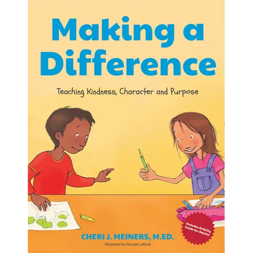 Making a Difference: Teaching Kindness, Character and Purpose (Kindness Book for Children, Good Manners Book for Kids, Learn to Read Ages 4-6)