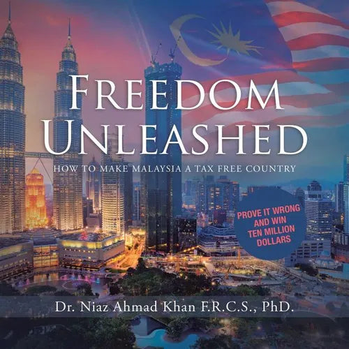 Freedom Unleashed: How to Make Malaysia a Tax Free Country