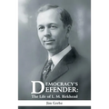 Democracy's Defender: The Life of L. M. Birkhead
