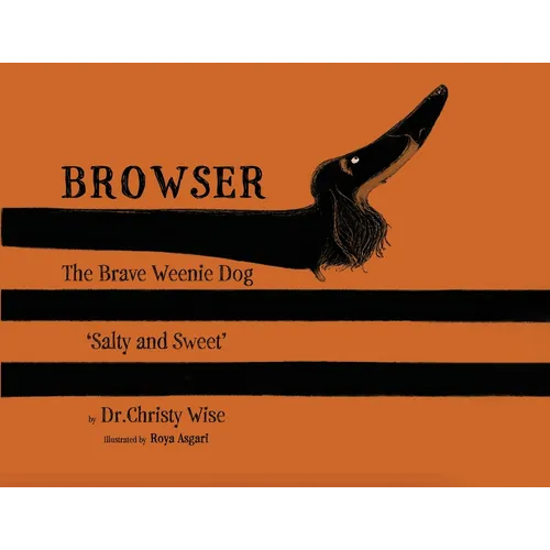 Browser The Brave Weenie Dog: Salty And Sweet