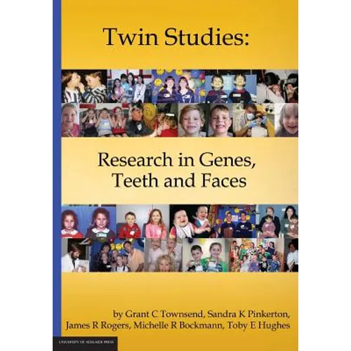 Twin Studies: Research in Genes, Teeth and Faces