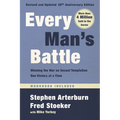 Every Man's Battle, Revised and Updated 20th Anniversary Edition: Winning the War on Sexual Temptation One Victory at a Time
