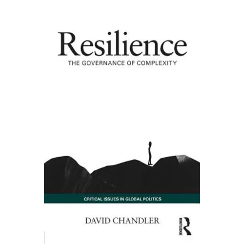 Resilience: The Governance of Complexity