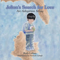 Julian's Search for Love: An Adoption Story