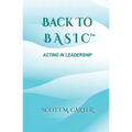 Back to BASIC: Acting in Leadership