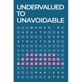 Undervalued to Unavoidable: Women's Health as Infrastructure