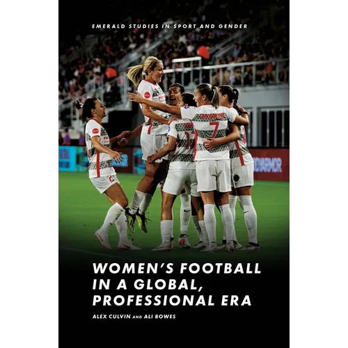 Women's Football in a Global, Professional Era