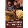 The Killer & I