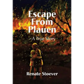 Escape from Plauen, a True Story