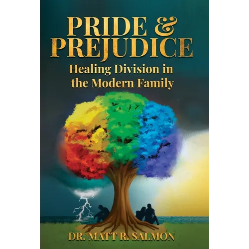 Pride & Prejudice: Healing Division in the Modern Family