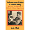 The Deportations Delirium of Nineteen-Twenty: A Personal Narrative of an Historic Official Experience