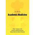 A Life in Academic Medicine