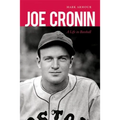 Joe Cronin: A Life in Baseball