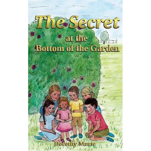 The Secret at the Bottom of the Garden