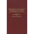 Perspectives on Economic Development in Africa