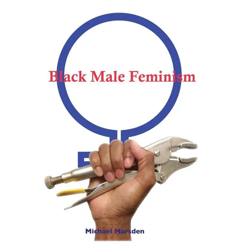 Black Male Feminism