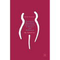 Femininity, Masculinity, and Sexuality in Morocco and Hollywood: The Negated Sex