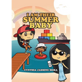 I Am Their Summer Baby