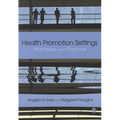 Health Promotion Settings: Principles and Practice