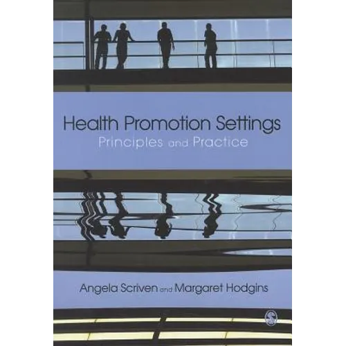 Health Promotion Settings: Principles and Practice
