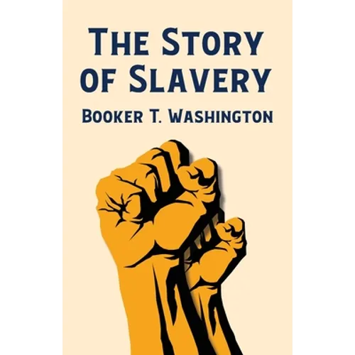 The Story Of Slavery