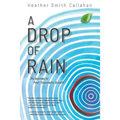 A Drop of Rain: My Journey to Post-Traumatic Growth