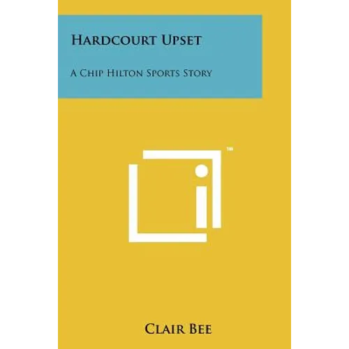 Hardcourt Upset: A Chip Hilton Sports Story