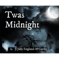 Twas Midnight