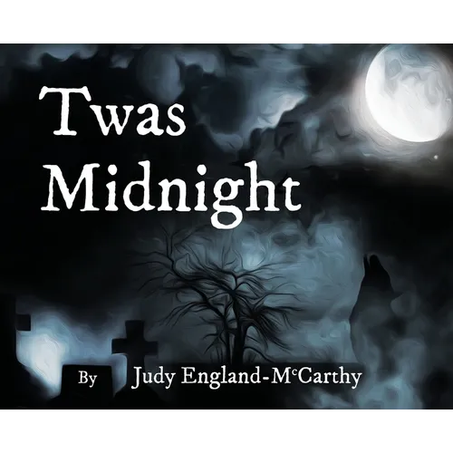 Twas Midnight