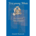 First Among Abbots: The Career of Abbo of Fleury