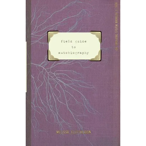 field guide to autobiography