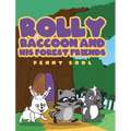 Rolly Raccoon and His Forest Friends