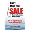 Don't Miss That Sale: Home Performance - Based Selling