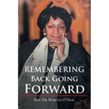 Remembering Back Going Forward
