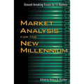 Market Analysis for the New Millennium