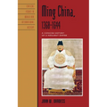 Ming China, 1368-1644: A Concise History of a Resilient Empire
