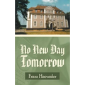 No New Day Tomorrow