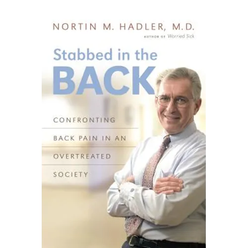 Stabbed in the Back: Confronting Back Pain in an Overtreated Society