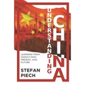 Understanding China: Learning from China's Past, Present, and Future