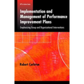 Implementation and Management of Performance Improvement Plans: Emphasizing Group and Organizational Interventions