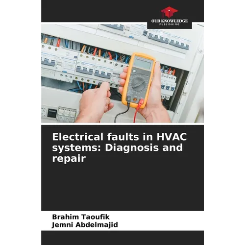 Electrical faults in HVAC systems: Diagnosis and repair