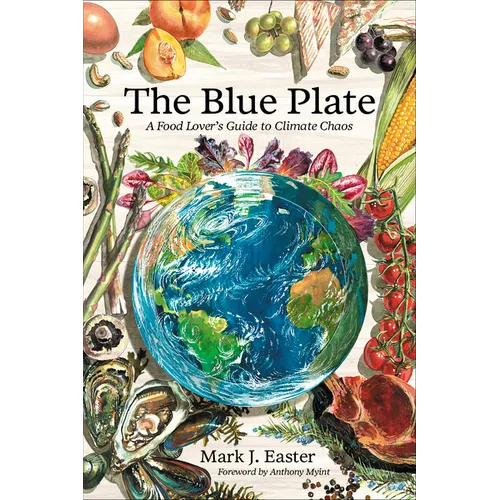 The Blue Plate: A Food Lover's Guide to Climate Chaos
