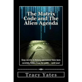 The Matrix Code and The Alien Agenda