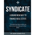 Syndicate: A Brand New Way to Finance Real Estate