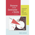 Discourse and the Construction of Society: Comparative Studies of Myth, Ritual, and Classification